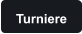 Turniere