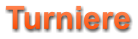 Turniere
