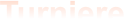 Turniere